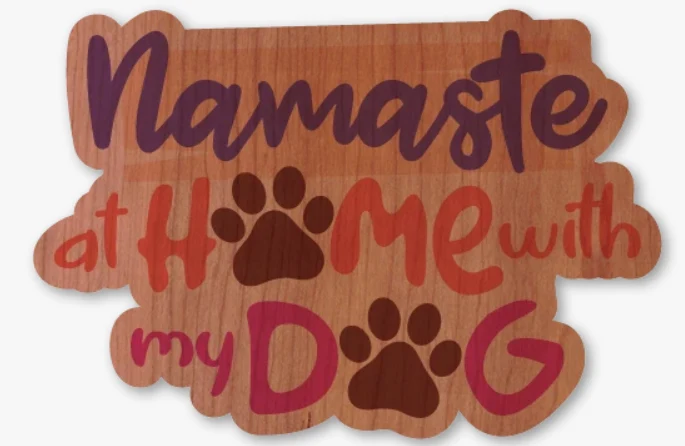 Namaste Dog Wood Sticker - Dust City