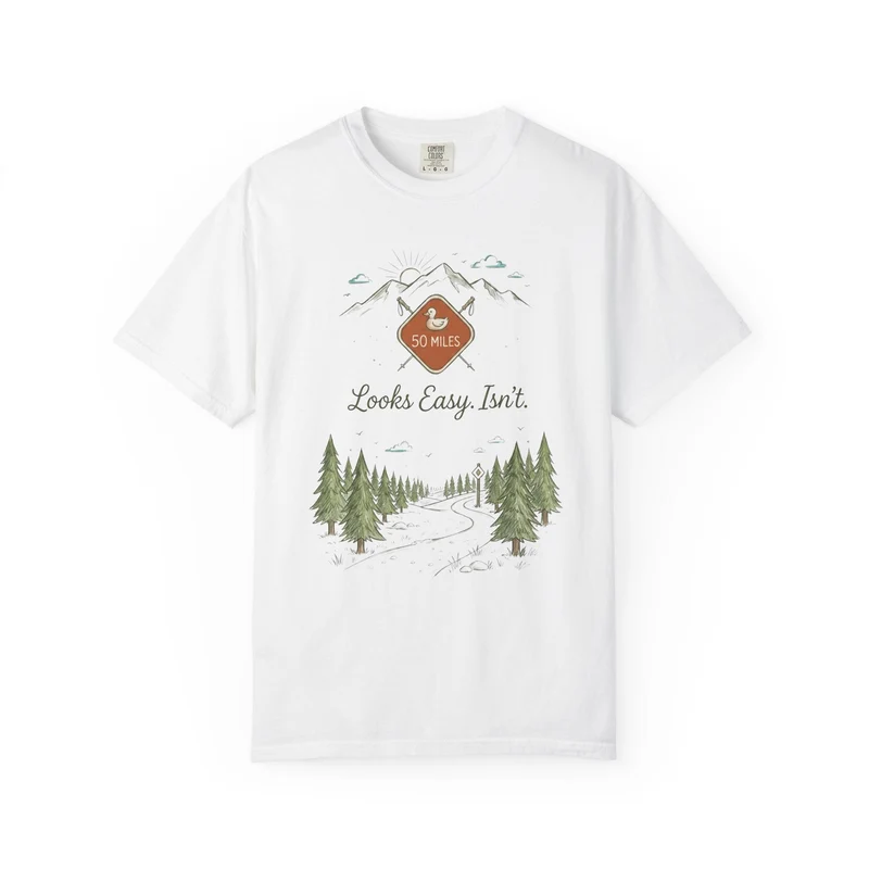 Looks Easy Isn't 50 Mile Trail T-Shirt