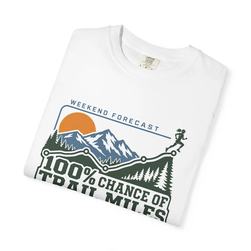 100% Chance of Trail Miles Women's T-Shirt