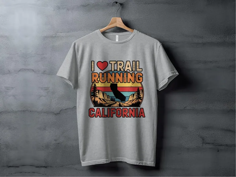 I Love Trail Running California T-Shirt