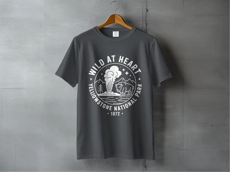 "Wild At Heart" Yellowstone National Park T-Shirt