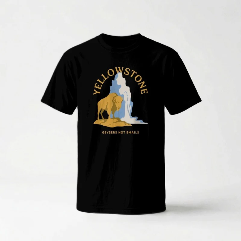 Yellowstone National Park Geysers Not Emails Graphic Tee
