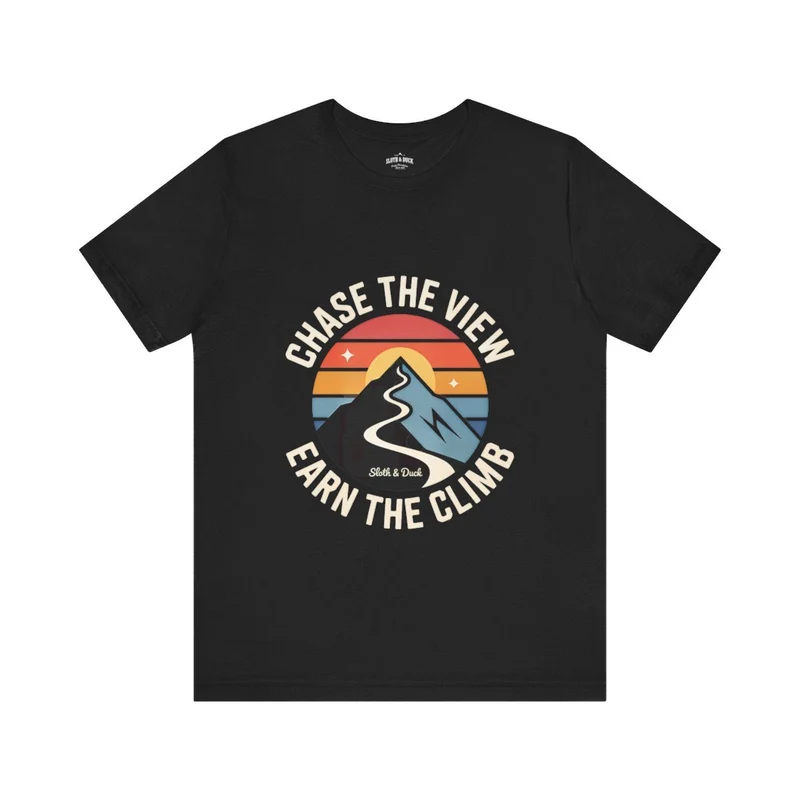 Chase The View Earn The Climb Mountain T-Shirt