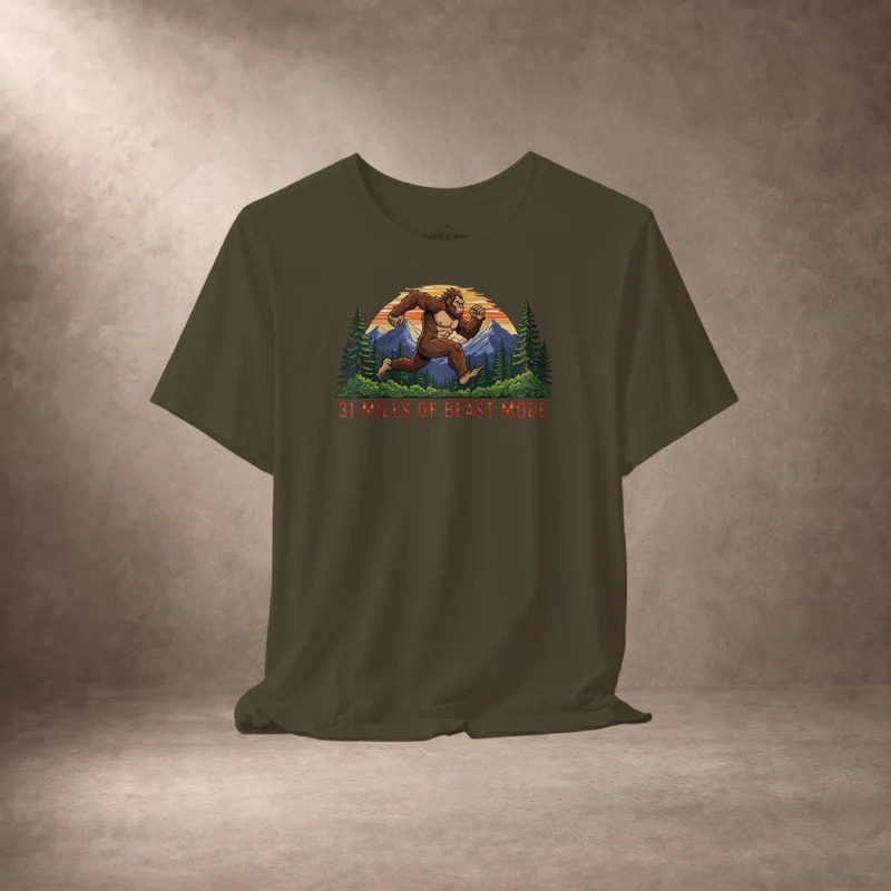 31 Miles of Beast Mode Bigfoot Running T-Shirt